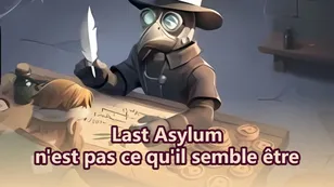 Last Asylum: Plague — un jeu qui n'est pas ce qu'il paraît