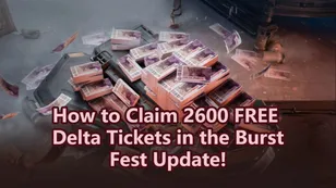 How to Claim 2600 FREE Delta Tickets in the BurstFest Update!
