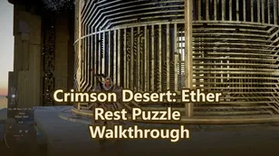 Crimson Desert: Ether Rest Puzzle Walkthrough