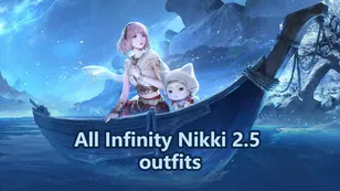 All Infinity Nikki 2.5 outfits: How to get and reviews