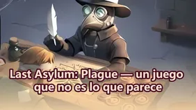 Last Asylum: Plague — un juego que no es lo que parece