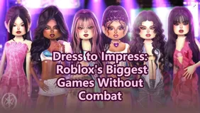 Dress to Impress: Roblox's Biggest Games Without Combat