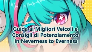 Le migliori auto in Neverness to Everness: su cosa guidare in NTE?