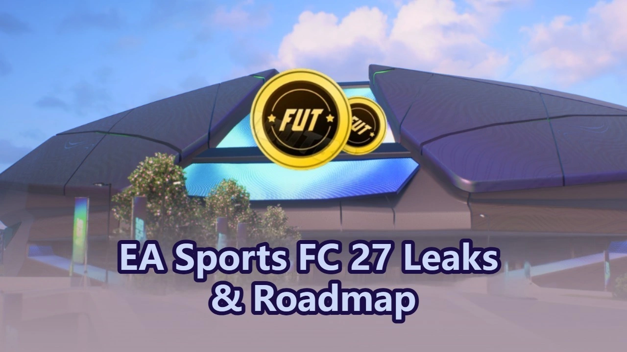EA Sports FC 27 Leaks & Roadmap: Was wir bisher wissen