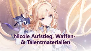 Nicole Aufstieg, Waffen- & Talentmaterialien | Genshin Impact