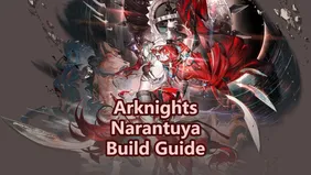 Arknights Narantuya Build Guide: Best Skills, Modules & Is She Worth Pulling?
