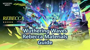 Wuthering Waves Rebecca Materialanleitung: Aufstieg, Signaturwaffe & Forte