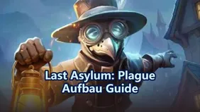 Last Asylum: Plague – Krankenhaus & Basis Aufbau Guide