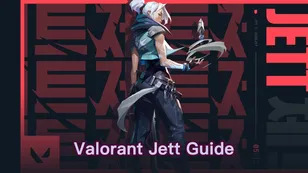 Valorant Jett Guide - Fähigkeiten und Spielstil