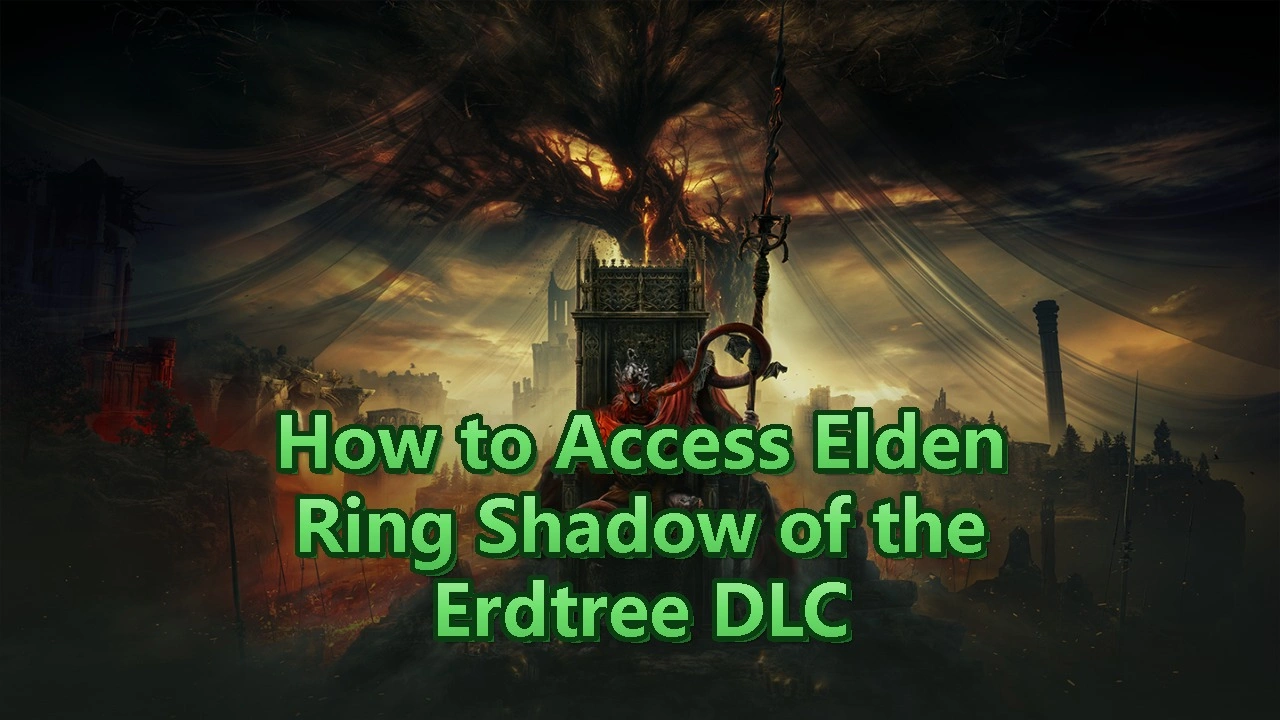 How to Access The Elden Ring Shadow of the Erdtree DLC