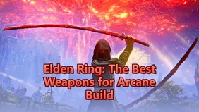 Elden Ring Arcane Builds: The Best Weapons & Loadouts