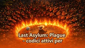 Last Asylum: Plague - codici attivi per