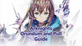 Arknights Free Orundum & Pull Guide