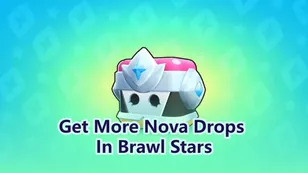How to Get More Nova Drops In Brawl Stars