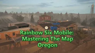Rainbow Six Mobile: Mastering The Map "Oregon"