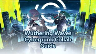 Wuthering Waves 3.4 Cyberpunk Collab Guide: Get Free Rebecca & Event Rewards