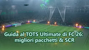 Guida al TOTS Ultimate di FC 26: migliori pacchetti & SCR
