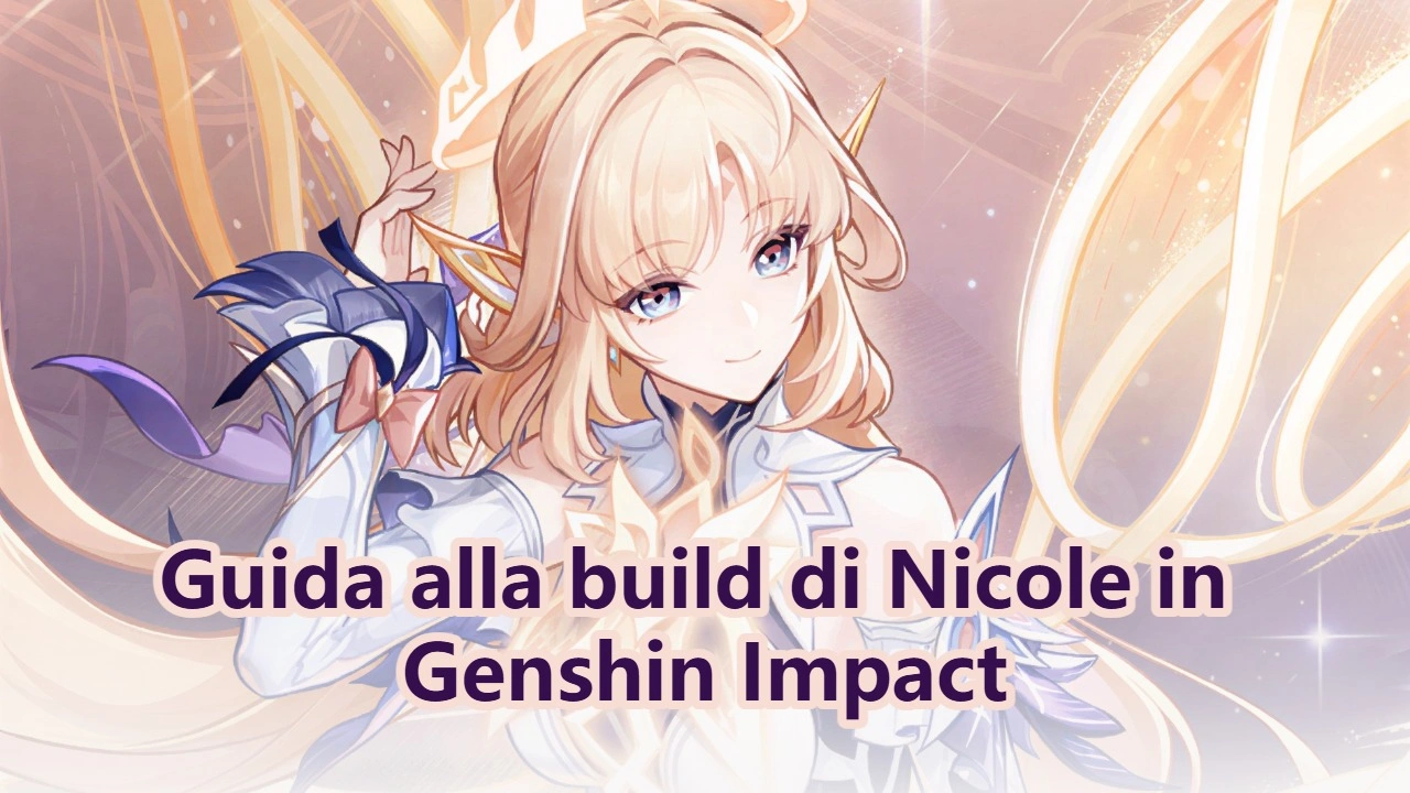 Guida alla build di Genshin Impact Nicole & composizioni di squadra