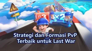 Strategi dan Formasi PvP Terbaik untuk Last War: Survival