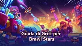Guida completa a Griff: build, poteri e strategie in Brawl Stars