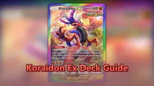 Building Koraidon EX Deck: A Pokémon TCG Pocket Guide