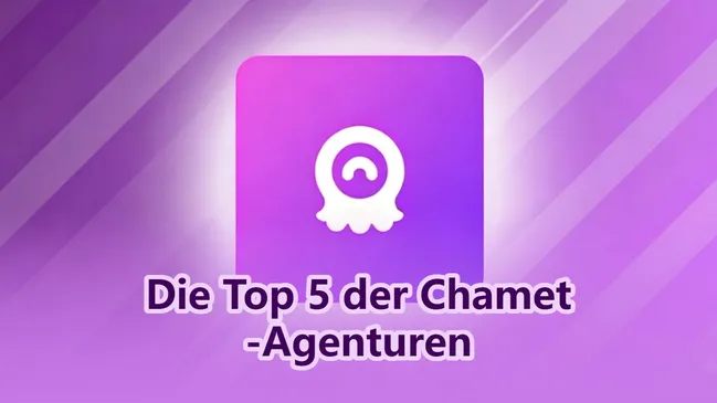 Die Top 5 der Chamet-Agenturen: Welche passt zu deinem Streaming-Stil?