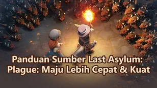 Panduan Sumber Last Asylum: Plague: Maju Lebih Cepat & Kuat