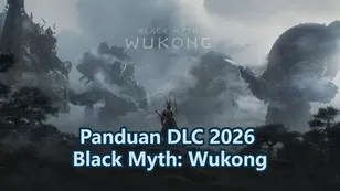Panduan DLC 2026 Black Myth: Wukong