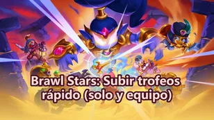 Brawl Stars: Subir trofeos rápido (solo y equipo)