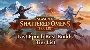 Last Epoch Best Builds Tier List: S4 Meta & Gold Guide