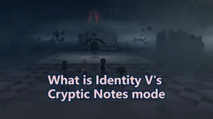What is Identity V's Cryptic Notes game mode?