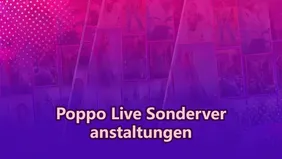 Poppo Live Sonderveranstaltungen: Steigere deine Sichtbarkeit