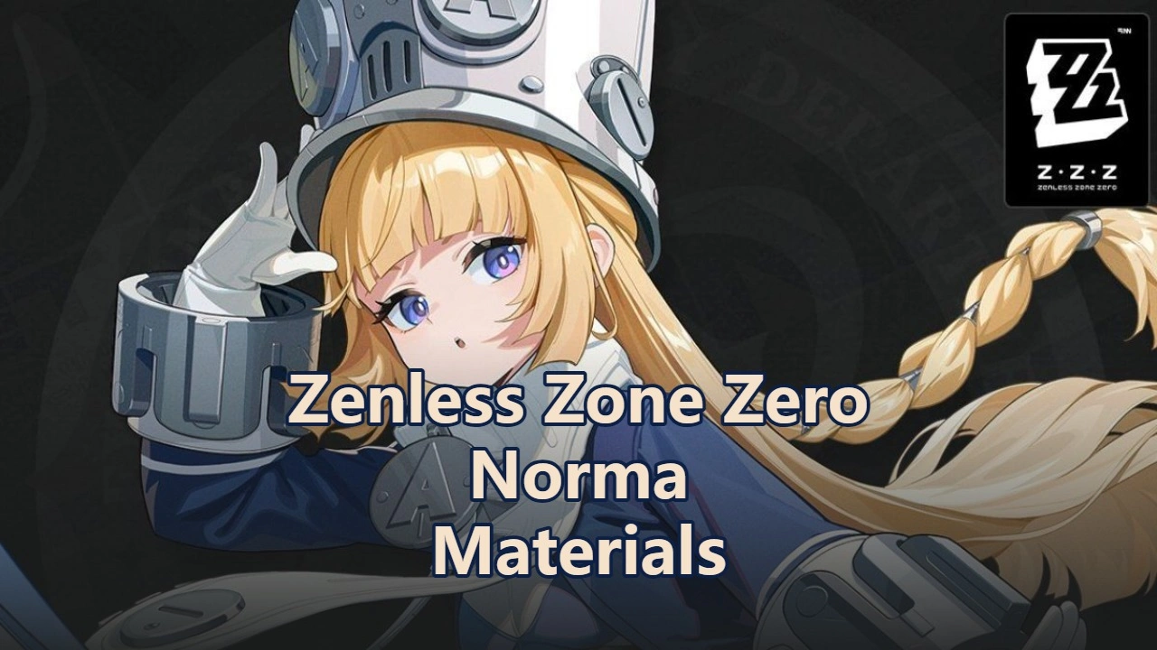 Norma Promotion, W-Engine & Skill Materials | Zenless Zone Zero