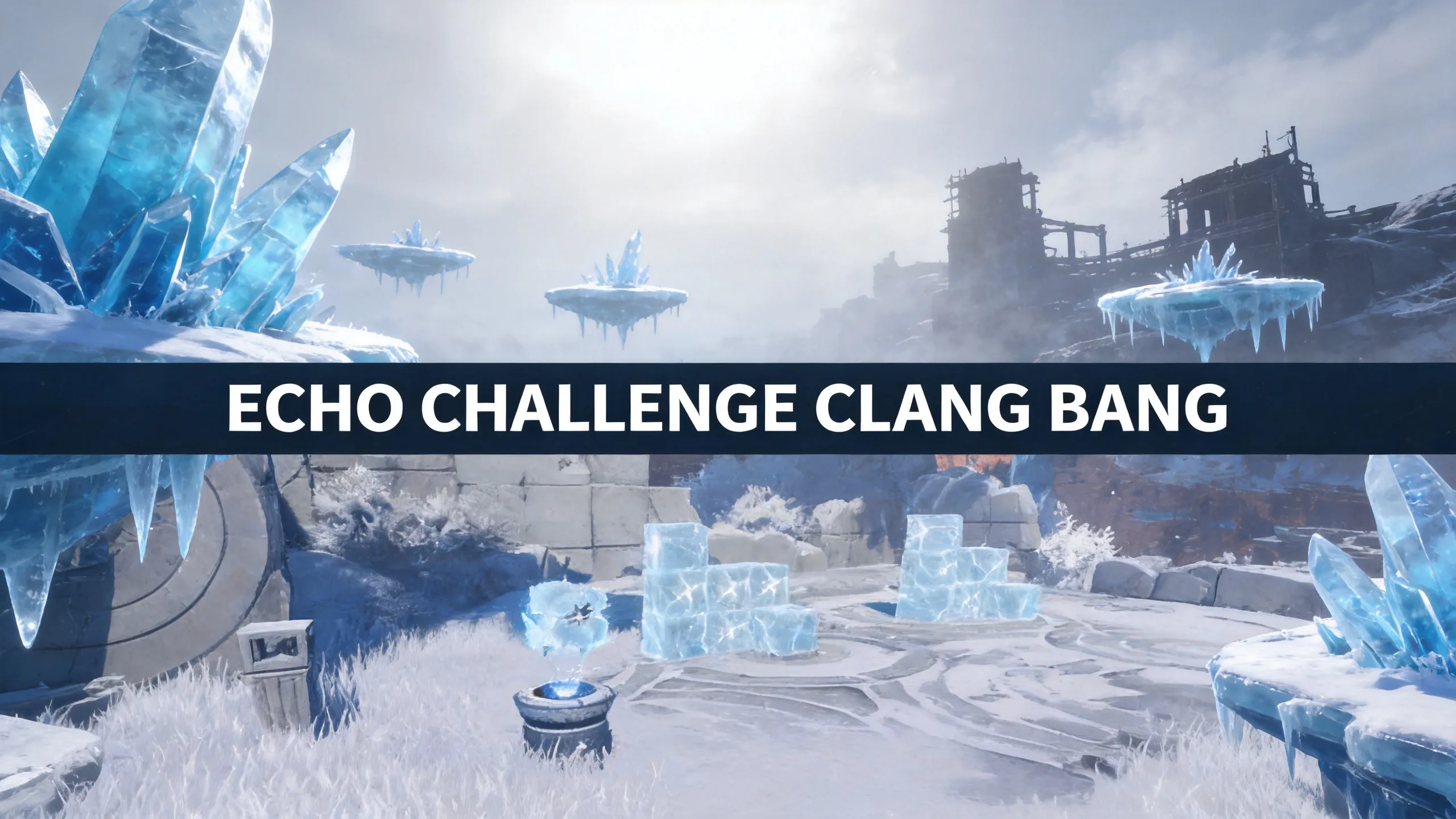 Echo Challenge Clang Bang
