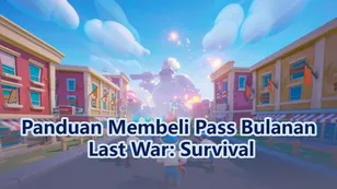 Panduan Membeli Pass Bulanan Last War: Survival