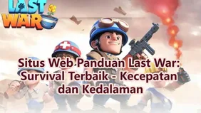 Situs Web Panduan Last War: Survival Terbaik - Kecepatan dan Kedalaman