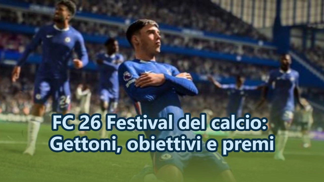 FC 26 Festival del calcio: Gettoni, obiettivi e premi