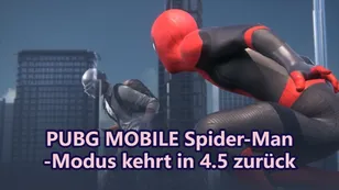 PUBG MOBILE Spider-Man-Modus kehrt in 4.5 zurück