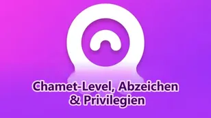 Chamet-Level, Abzeichen & Privilegien – Leitfaden: So maximierst du deinen Status schnell