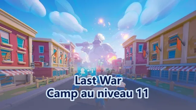 Améliore efficacement ton QG au niveau 11 dans Last War: Survival