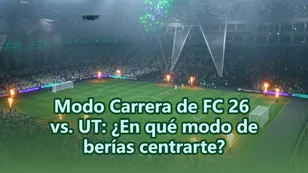 Modo Carrera de FC 26 vs. UT: ¿En qué modo deberías centrarte?