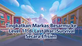 Tingkatkan Markas Besarmu ke Level 11 di Last War: Survival Secara Efisien