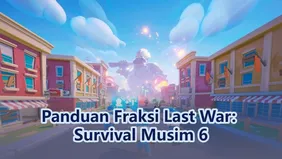 Panduan Fraksi Last War: Survival Musim 6