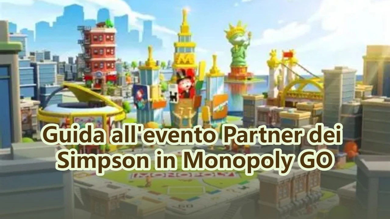 Guida all'evento Partner dei Simpson in Monopoly GO: ricompense, traguardi e strategie