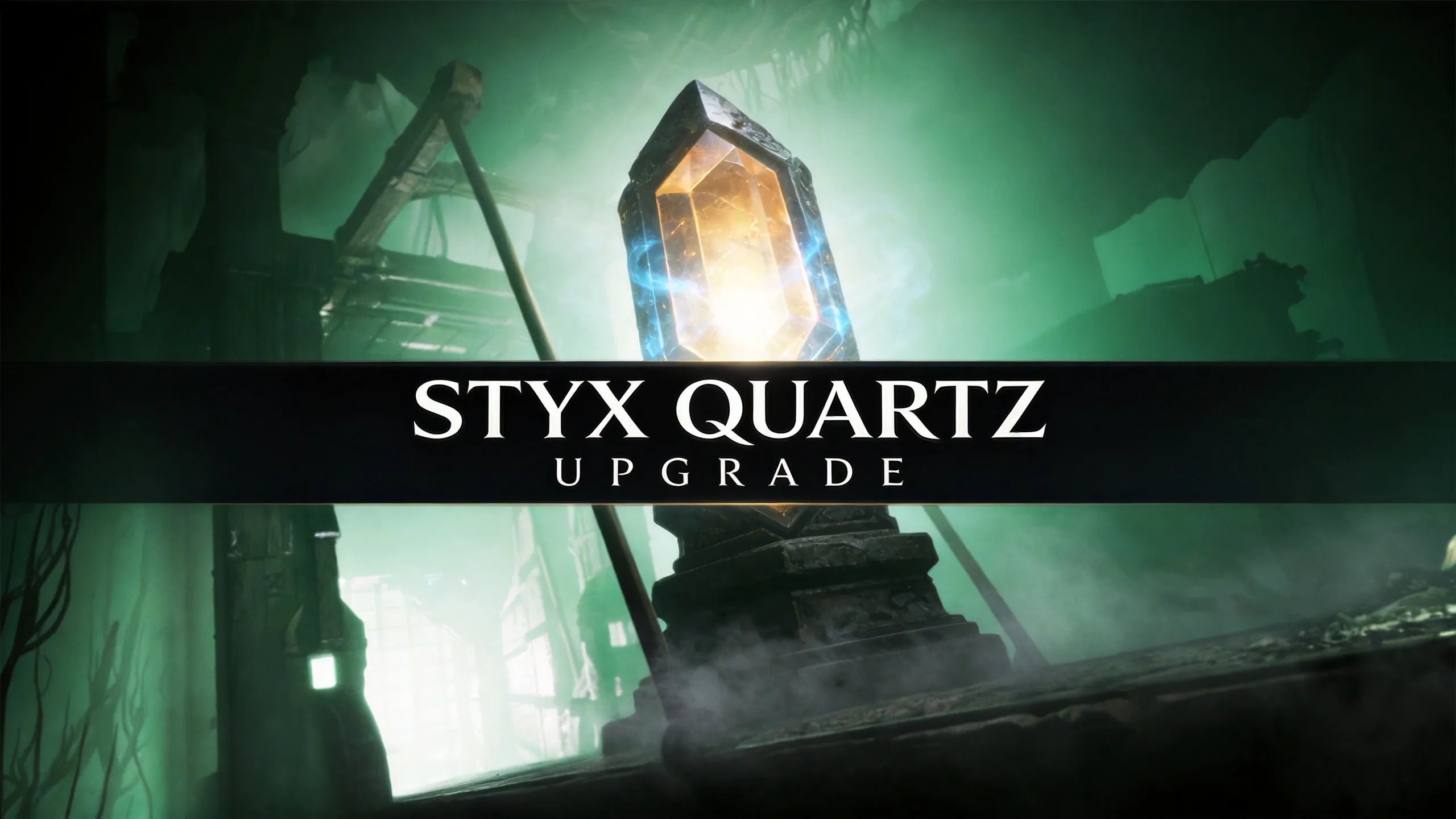 Styx Quartz ability upgrade