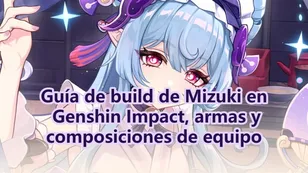 Guía de build de Mizuki en Genshin Impact, armas y composiciones de equipo