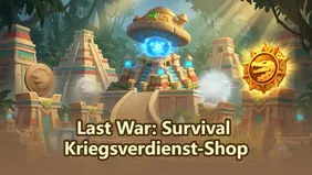 Last War: Survival Kriegsverdienst-Shop & Ausgaben-Guide Saison 6