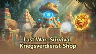 Last War: Survival Kriegsverdienst-Shop & Ausgaben-Guide Saison 6
