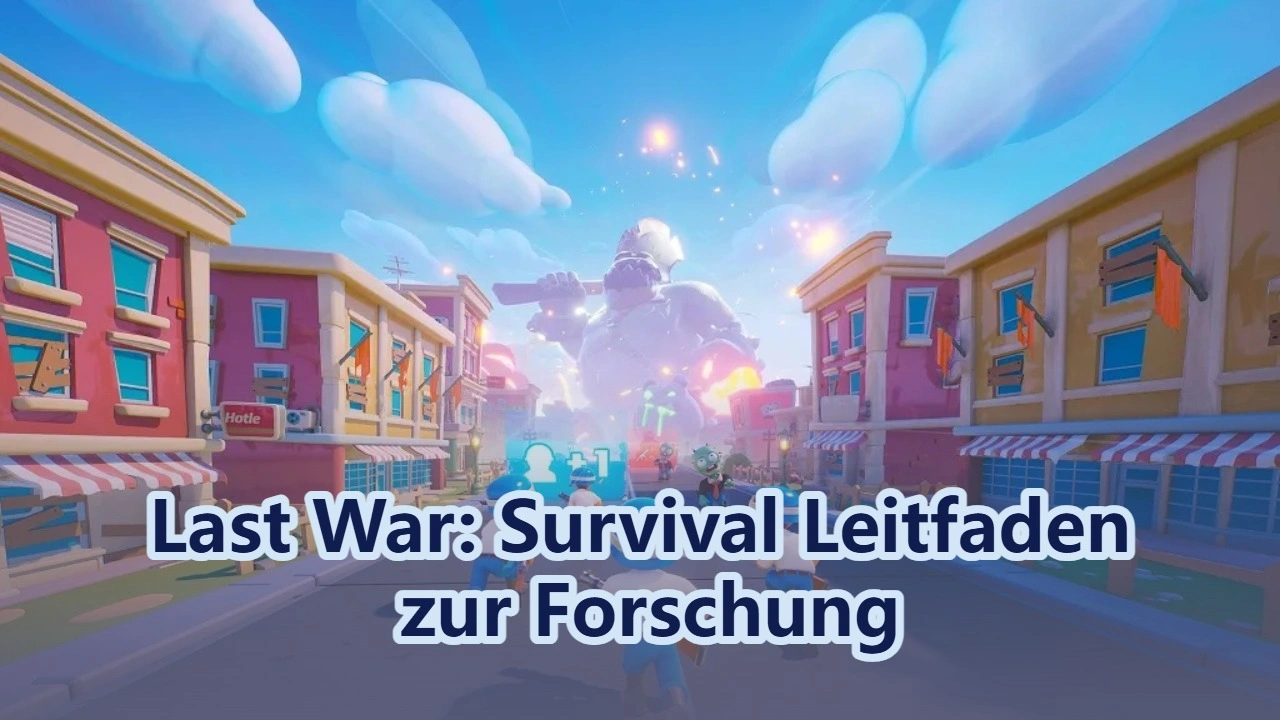 Last War: Survival Leitfaden zur Forschung | Prioritätsreihenfolge für den Technologiebaum