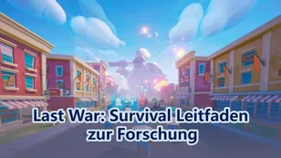 Last War: Survival Leitfaden zur Forschung | Prioritätsreihenfolge für den Technologiebaum